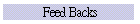 Feed Backs