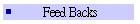 Feed Backs